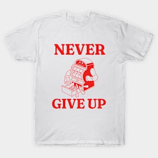 Never Give Up Shirt, Funny Gambling Shirt, Vintage Cartoon Shirt, Funny Meme Shirt, Oddly Specific Shirt, Gambling Meme Shirt, Parody Shirt T-Shirt